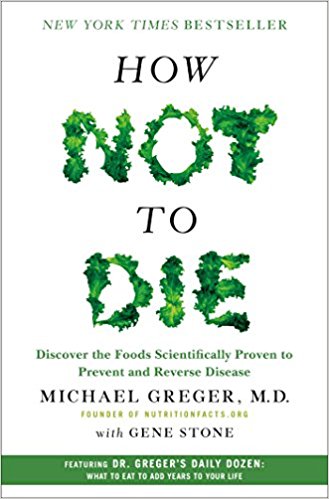 How Not To Die Book Cover How Not To Die by Michael Greger book cover