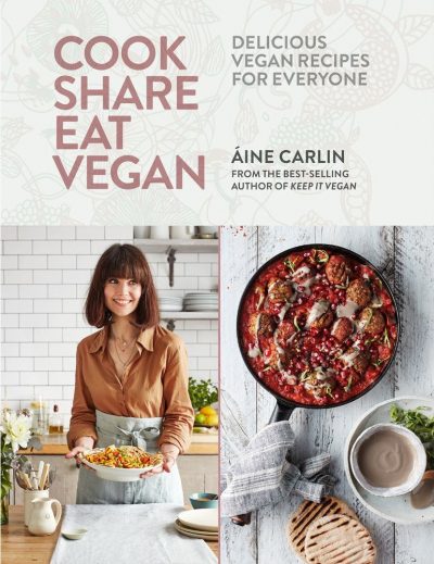 Aine Carlin Cook Share Eat Vegan