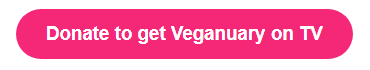 Donate to get Veganuary on TV