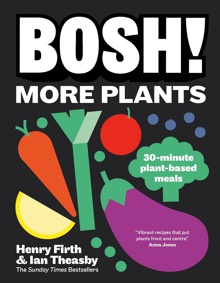 BOSH More Plants Cookbook